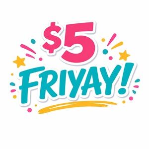 Unlisted $5 FriYay